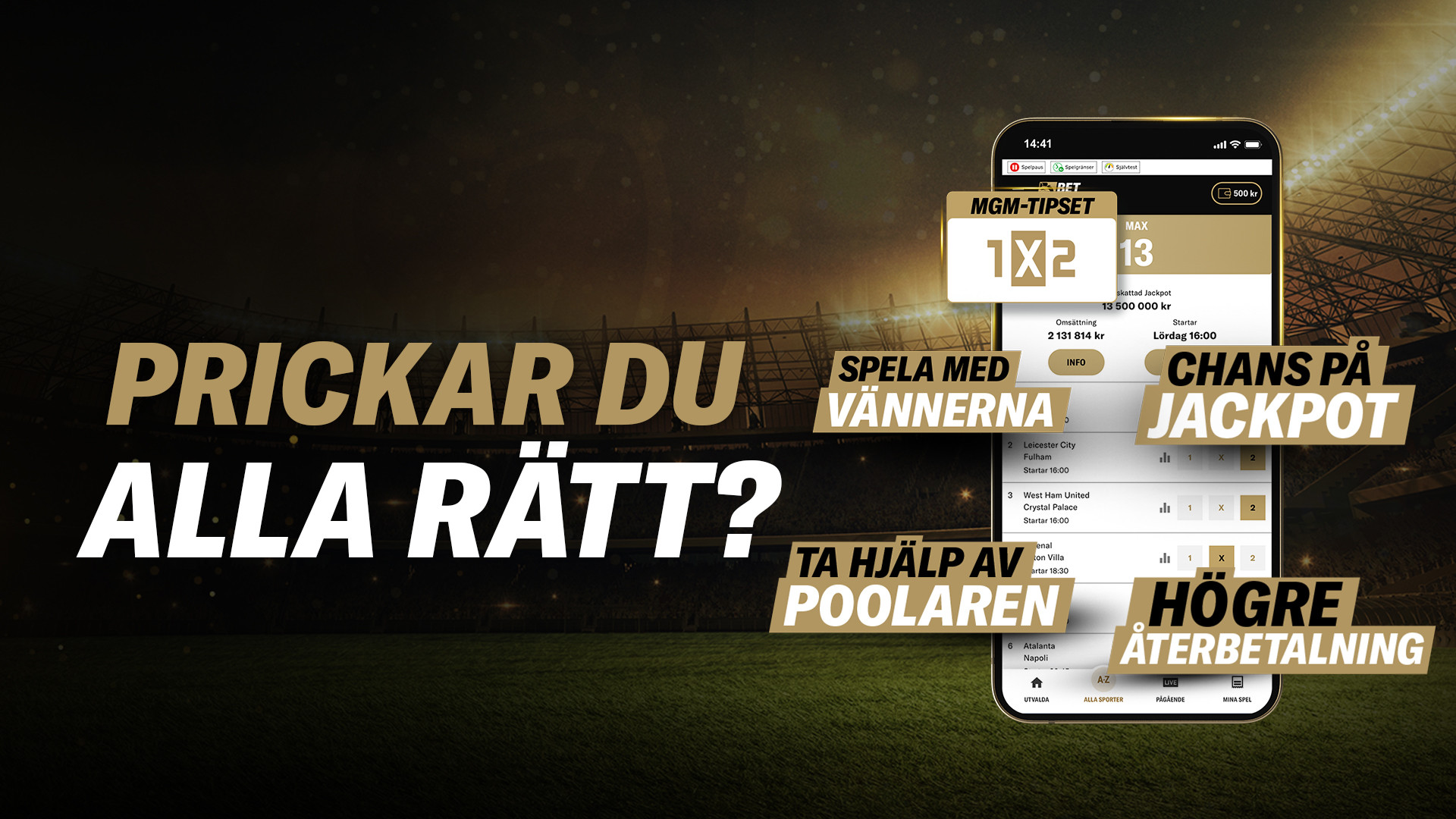 Prickar du alla rätt? Spela med vännerna, ta hjälp av poolaren, chans på Jackpot och högre återbetalning.