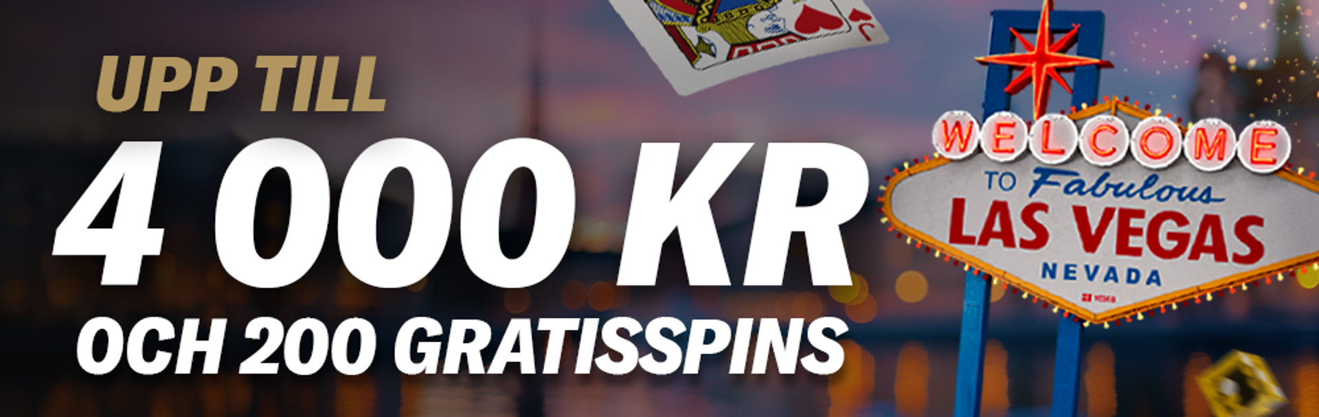 Upp till 4 000 KR och 200 gratisspins framför Las Vegas-skylten.