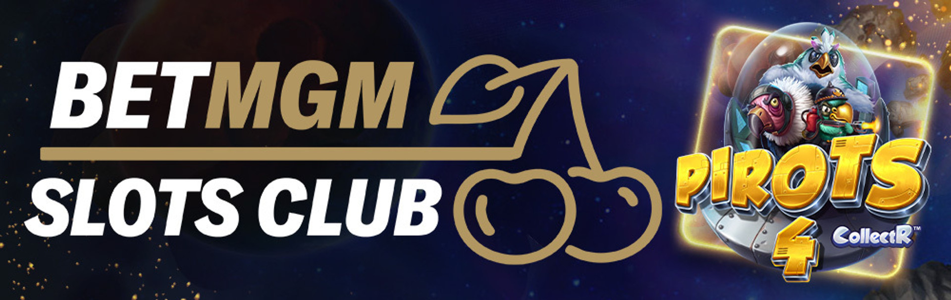 BetMGM Slots Club-kampanj med en körsbärsikon och spelet "Pirots 4".