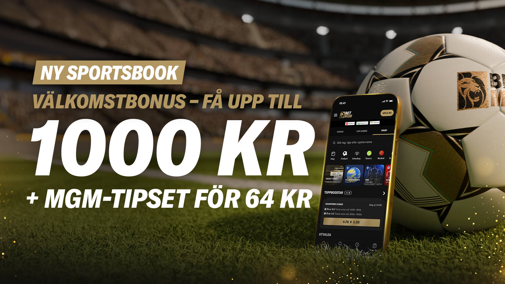 Nya spelare får upp till 1 000 kr + MGM-Tipset för 64 kr, visas på en mobil med sportodds och en fotboll.