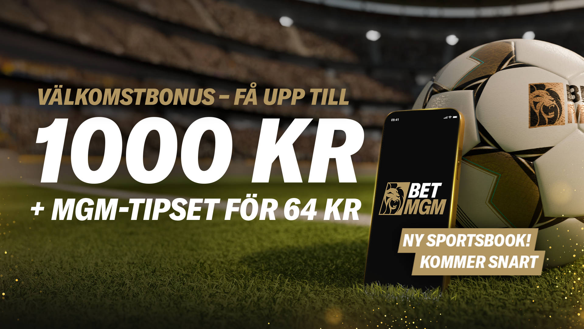 Nya spelare får upp till 1 000 kr + MGM-Tipset för 64 kr, visas på en mobil med sportodds och en fotboll.