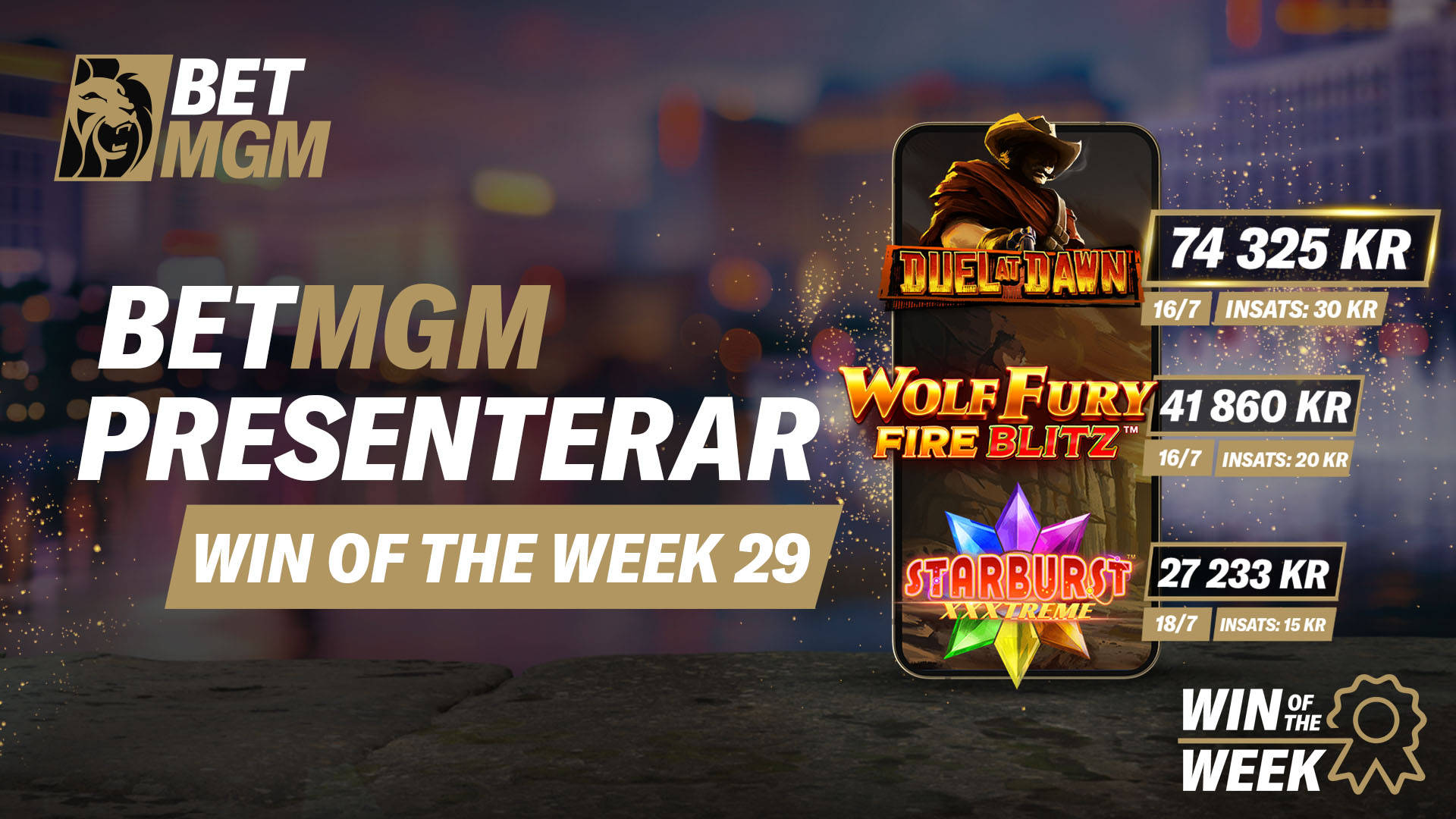 BetMGM presenterar Veckans vinst 29, med toppvinster från spel som Duel at Dawn, Wolf Fury Fire Blitz och Starburst XXXtreme.